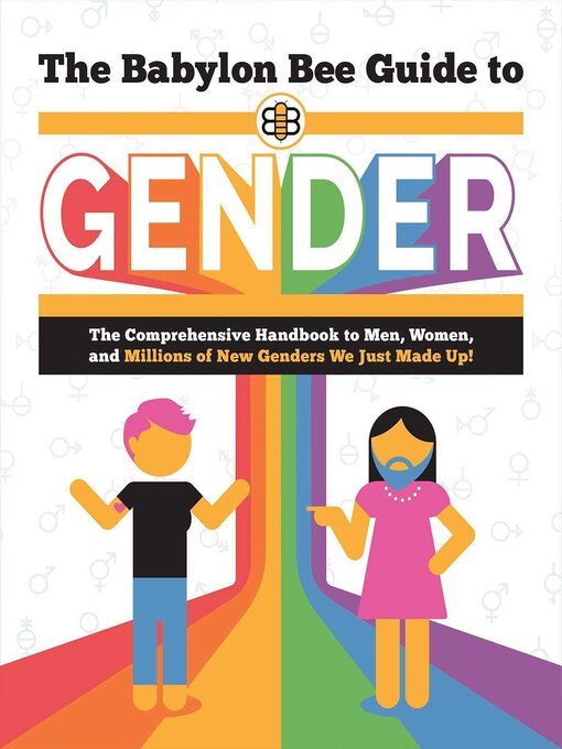 Title details for The Babylon Bee Guide to Gender by Babylon Bee - Available
